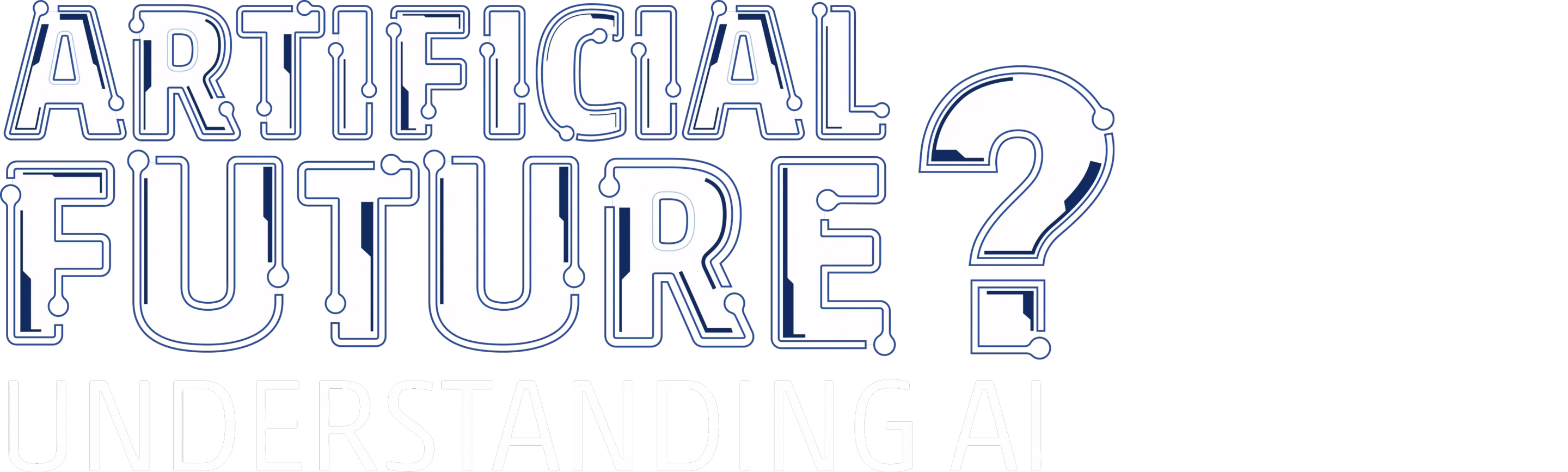 Artificial Future: Understanding AI