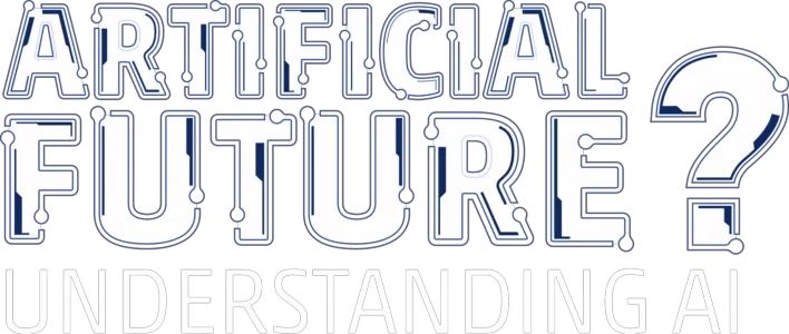 Artificial Future: Understanding AI
