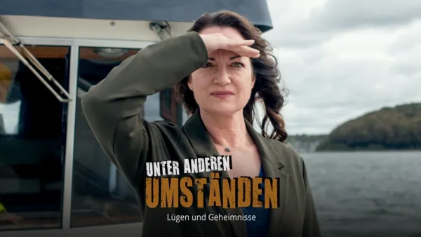thumbnail - Unter anderen Umständen - Lügen und Geheimnisse