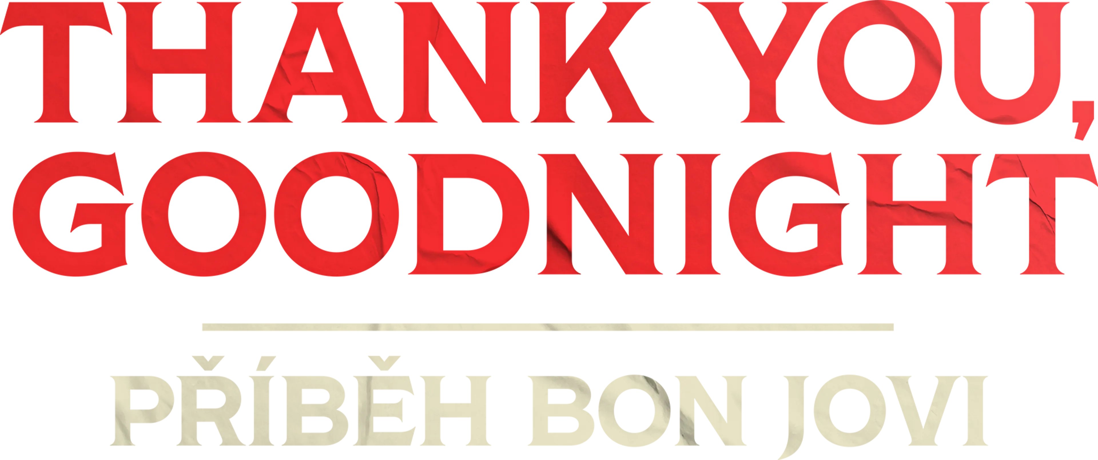 Thank You, Goodnight: Příběh Bon Jovi