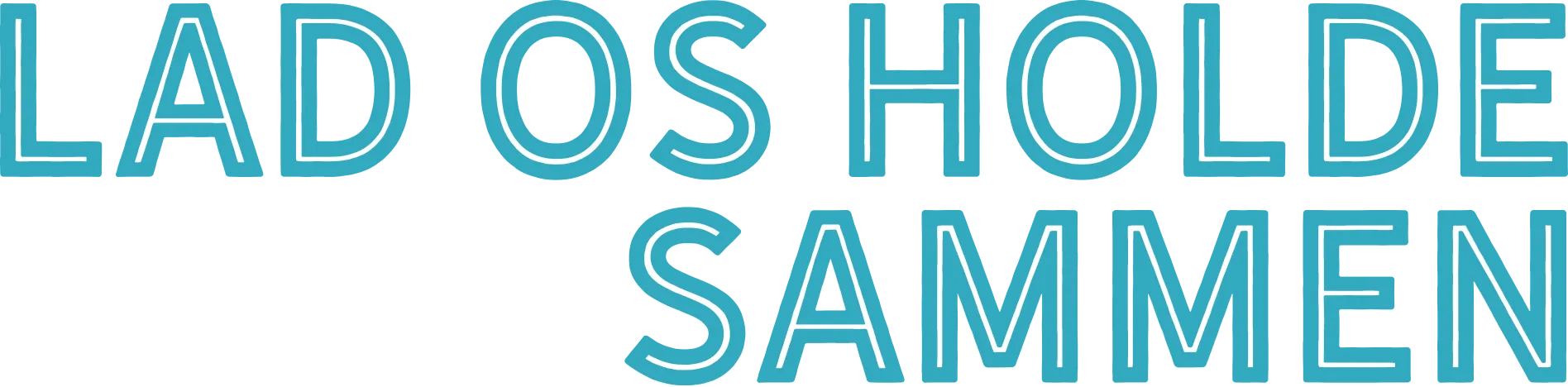 Lad os holde sammen