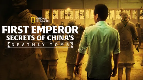 thumbnail - First Emperor: Secrets of China's Deathly Tomb