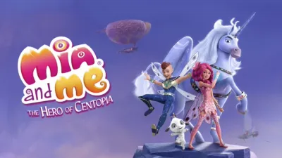 Mia and Me: Hero of Centopia