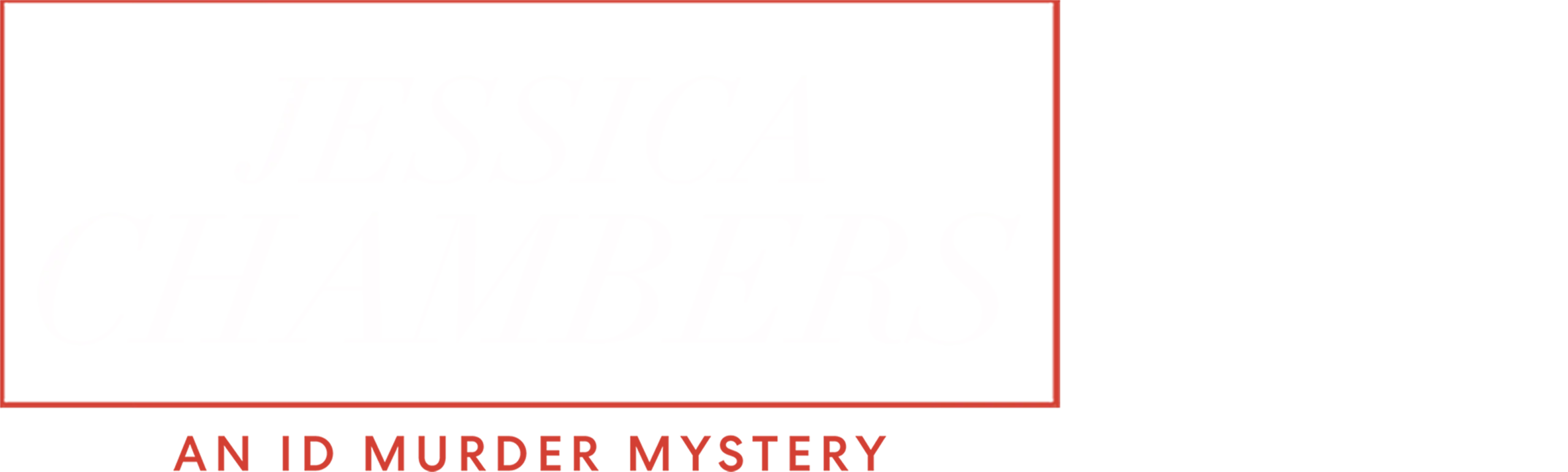 Jessica Chambers: An ID Murder Mystery