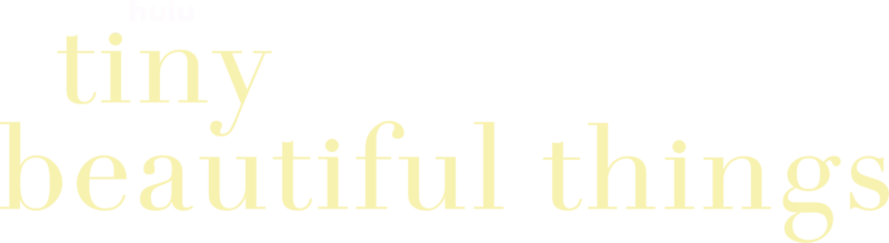 Tiny Beautiful Things