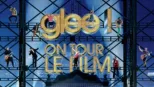 thumbnail - Glee On Tour, le film 3D