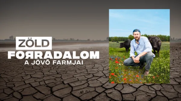 thumbnail - Zöld forradalom: A jövő farmjai