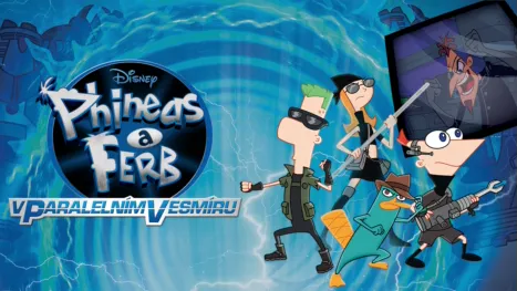 thumbnail - Phineas a Ferb v paralelním vesmíru