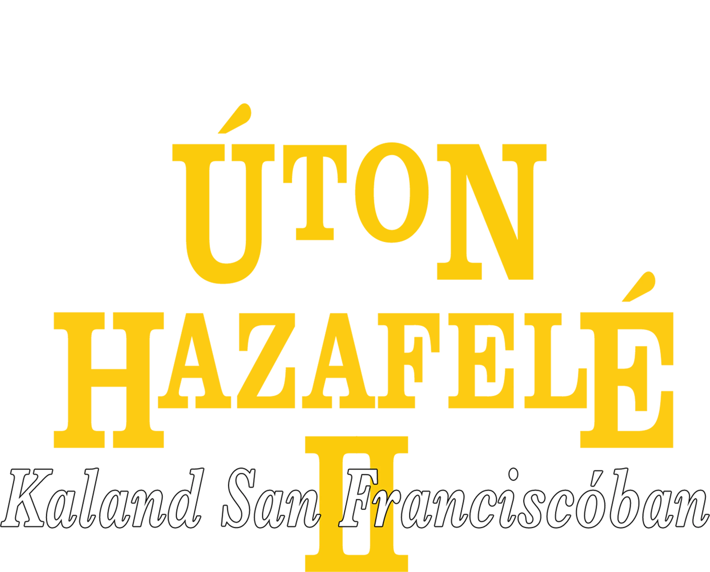 Úton hazafelé 2: Kaland San Franciscóban