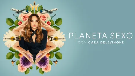 thumbnail - Planeta Sexo com Cara Delevingne