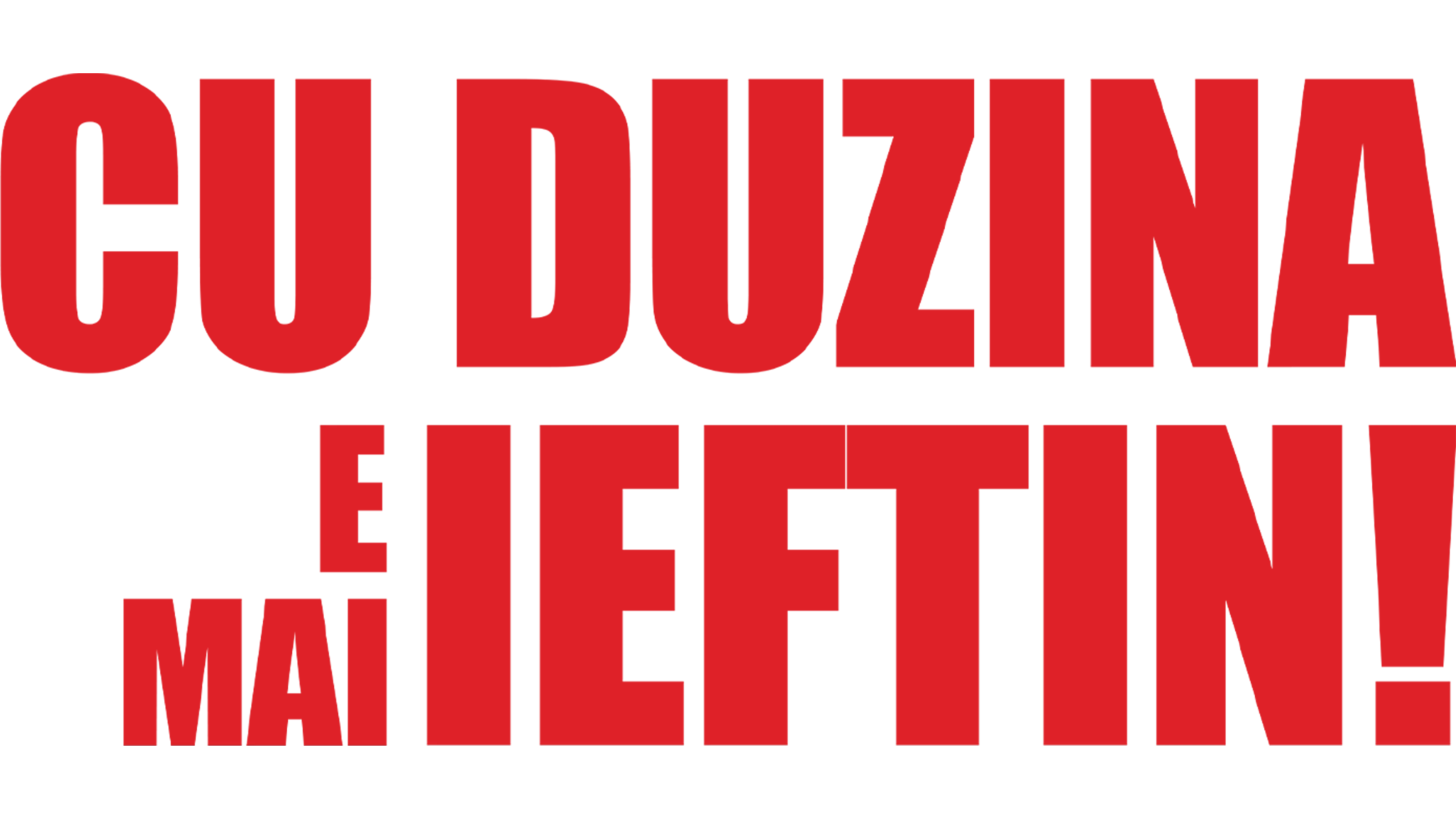 Cu duzina e mai ieftin!