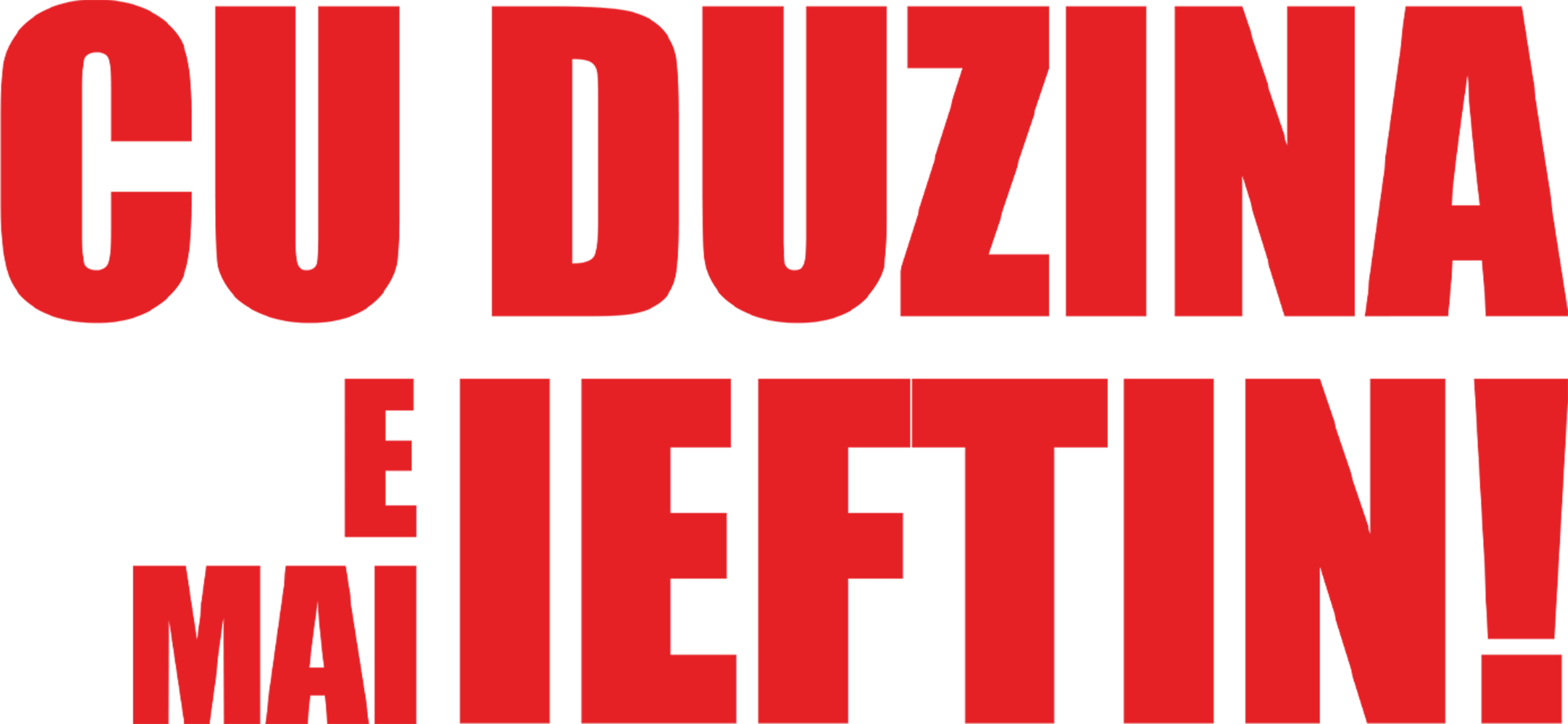 Cu duzina e mai ieftin!