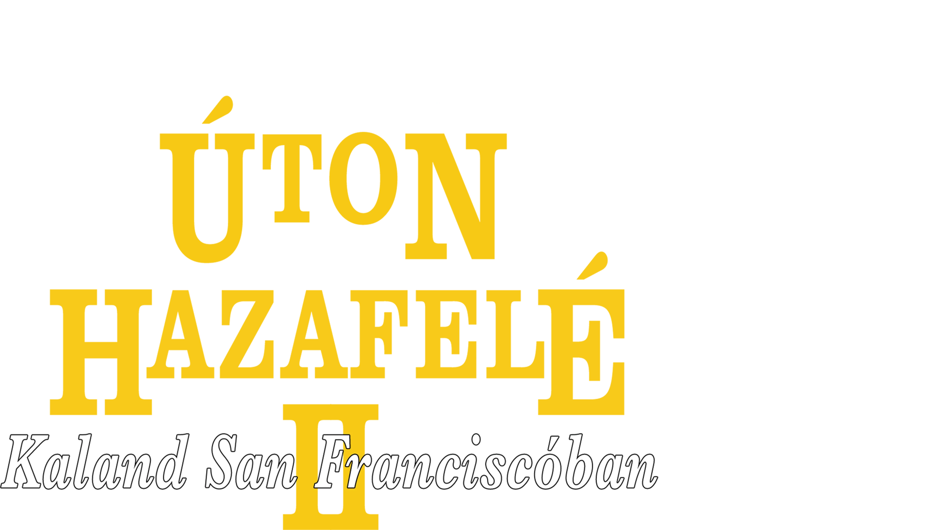 Úton hazafelé 2: Kaland San Franciscóban