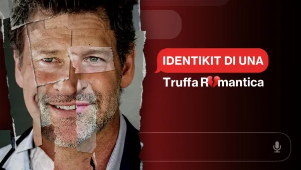 thumbnail - Identikit di una Truffa Romantica