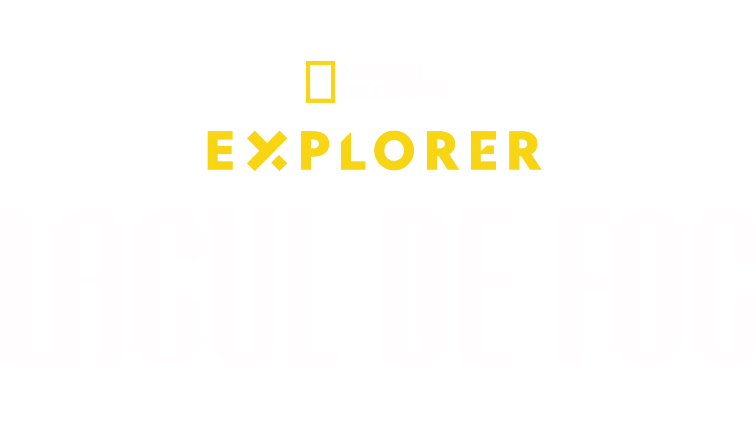 Explorer: Lacul de foc