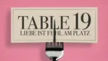 thumbnail - Table 19 - Liebe ist fehl am Platz