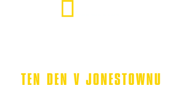 Masakr sekty: Ten den v Jonestownu