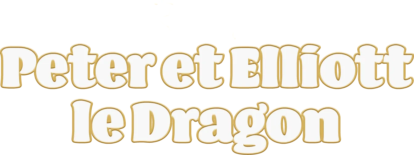 Peter et Elliott le Dragon