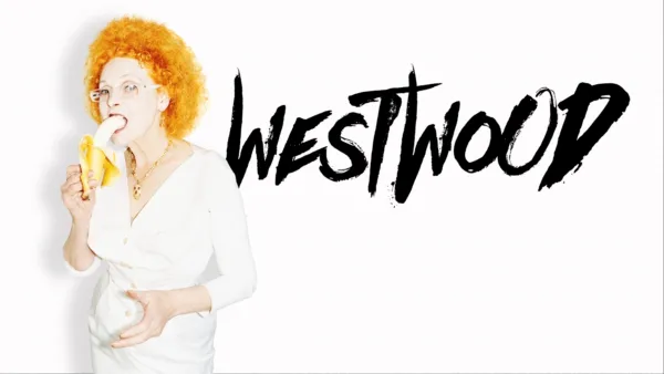 thumbnail - Westwood: Punk, Icon, Activist