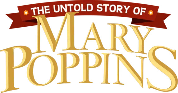 The Untold Story of Mary Poppins: A Special Edition of 20/20