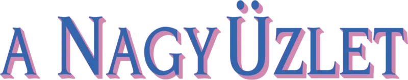 A nagy üzlet