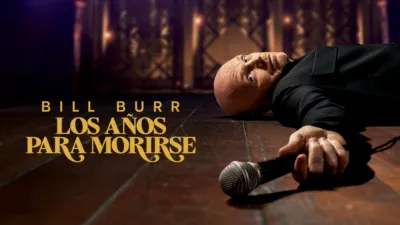 thumbnail - Bill Burr: Los años para morirse