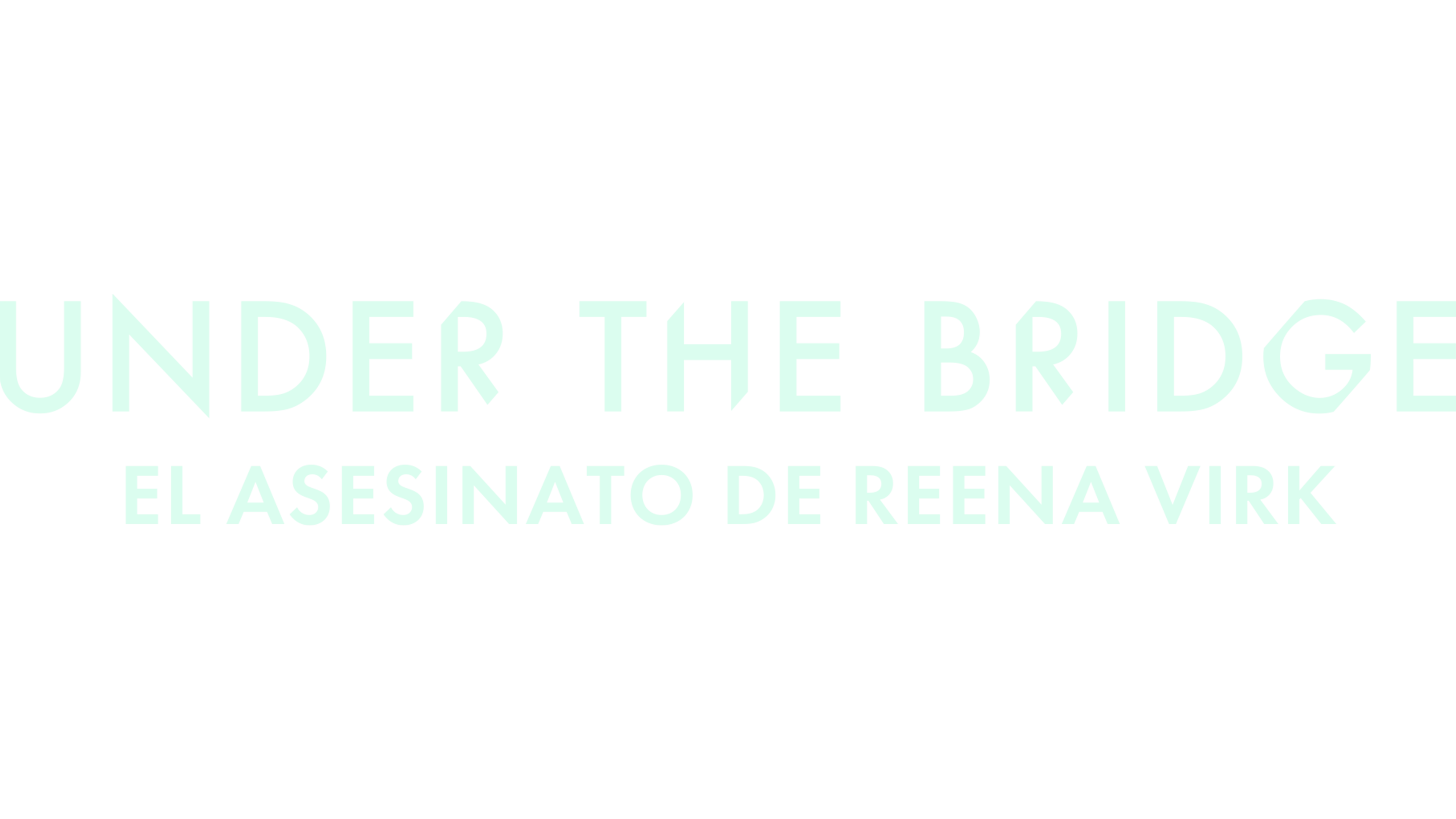 Under the bridge: el asesinato de Reena Virk