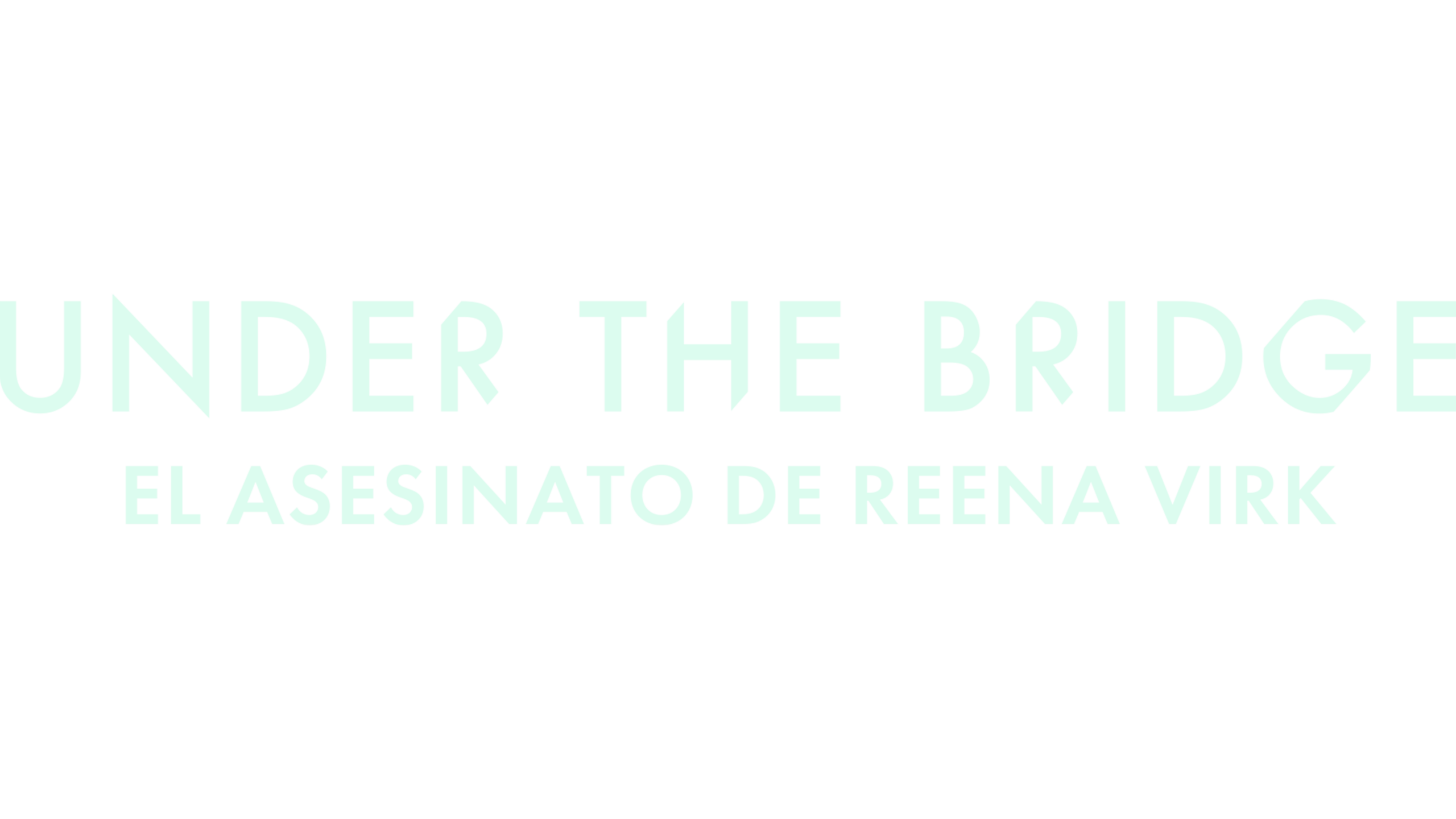 Under the bridge: el asesinato de Reena Virk