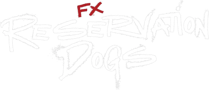 Reservation Dogs
