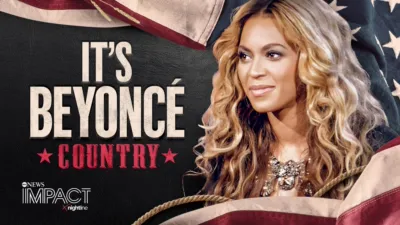 IMPACT x Nightline: It's Beyoncé Country