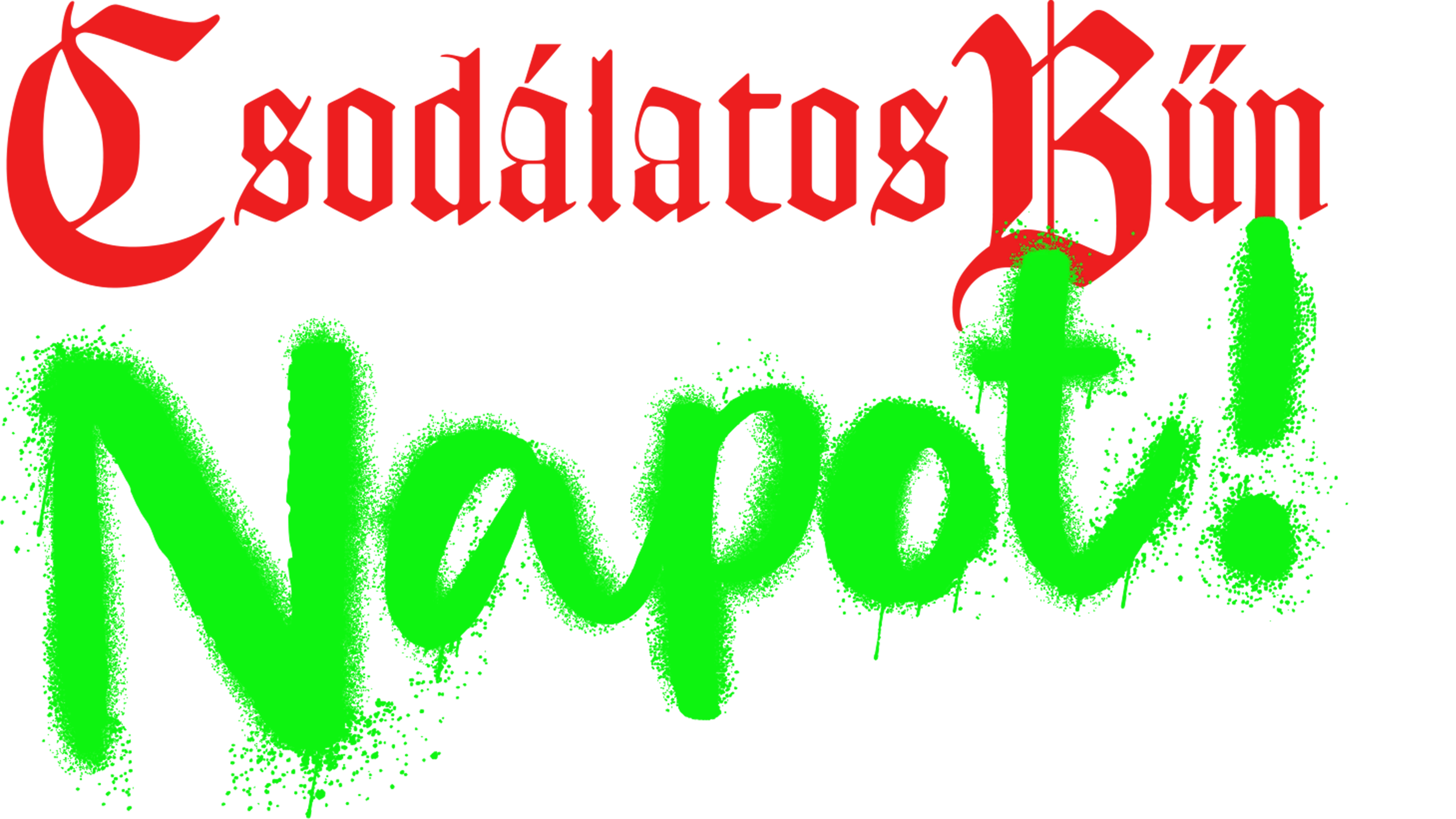 Csodálatos Bűn napot!