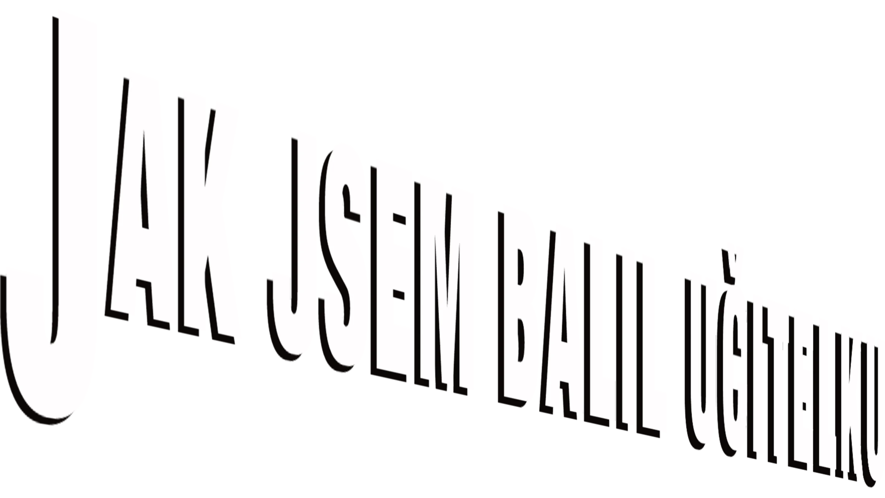 Jak jsem balil učitelku