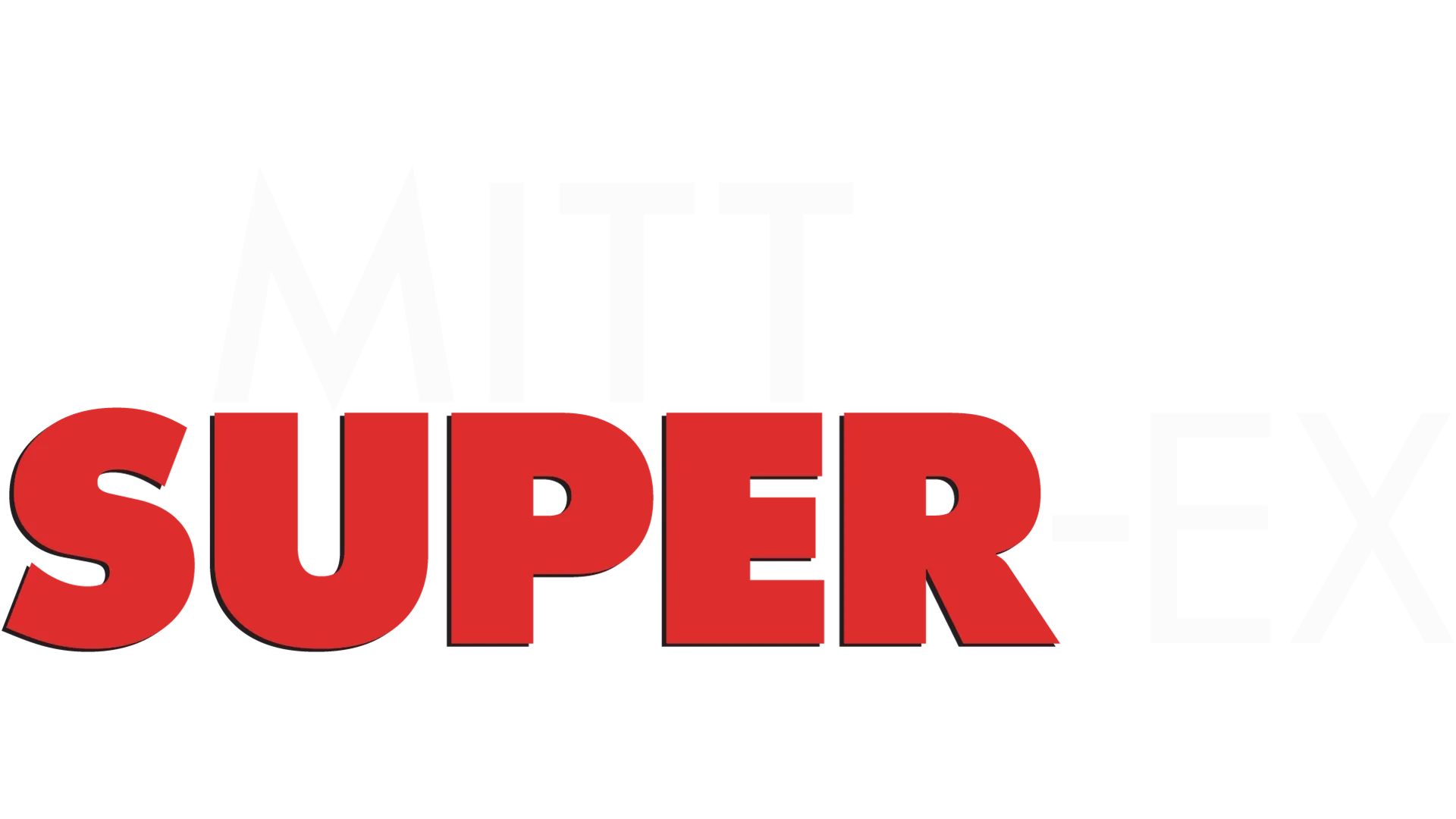 Mitt super-ex