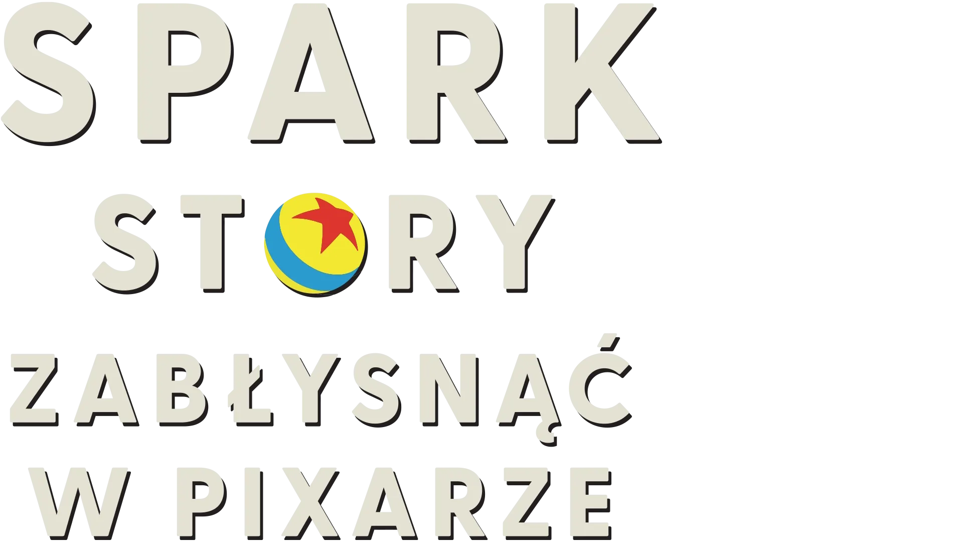 Spark Story: Zabłysnąć w Pixarze