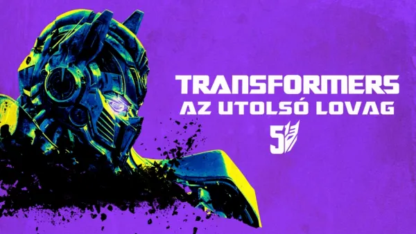 thumbnail - Transformers: Az utolsó lovag