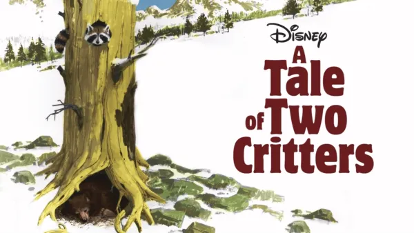 thumbnail - A TALE OF TWO CRITTERS