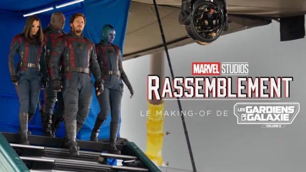 thumbnail - Rassemblement : le making-of de Les Gardiens de la Galaxie Vol. 3