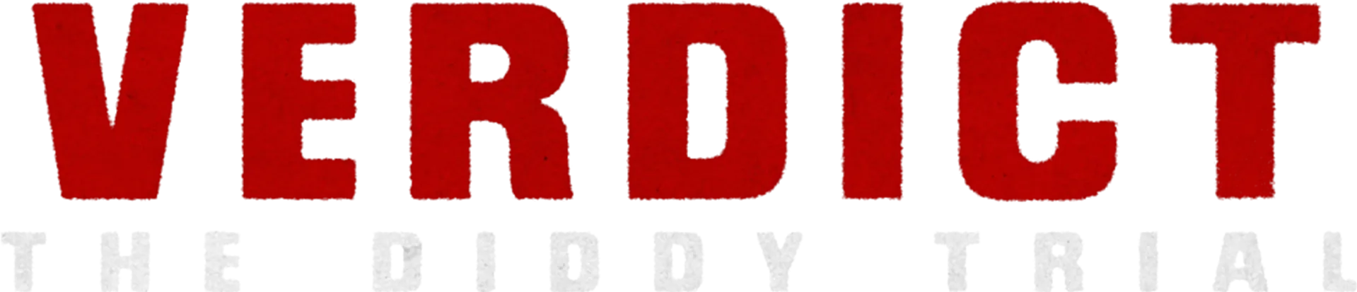 Verdict: The Diddy Trial