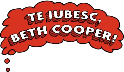 Te iubesc, Beth Cooper!