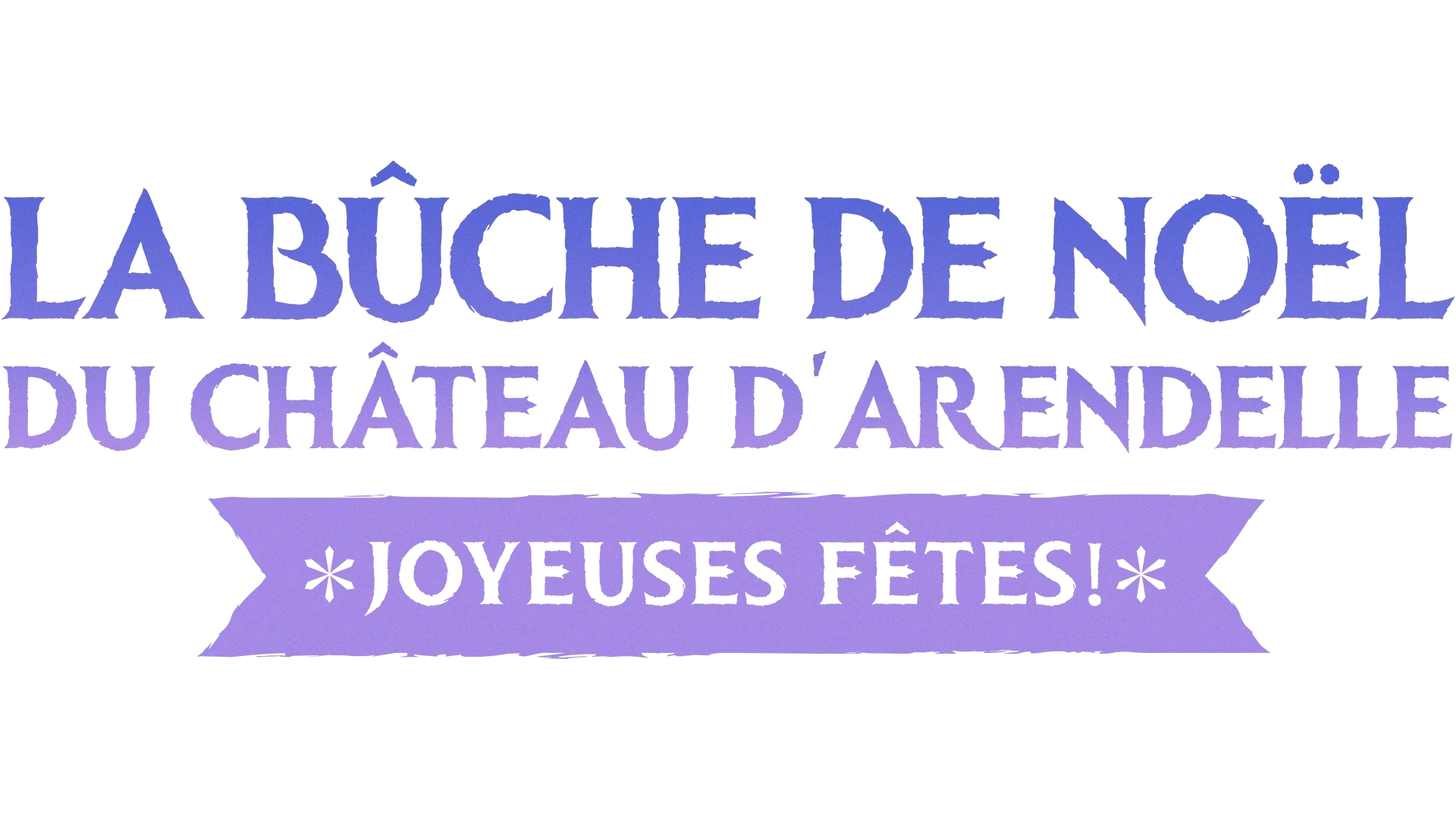 La Bûche de Noël du château d'Arendelle : Joyeuses fêtes !