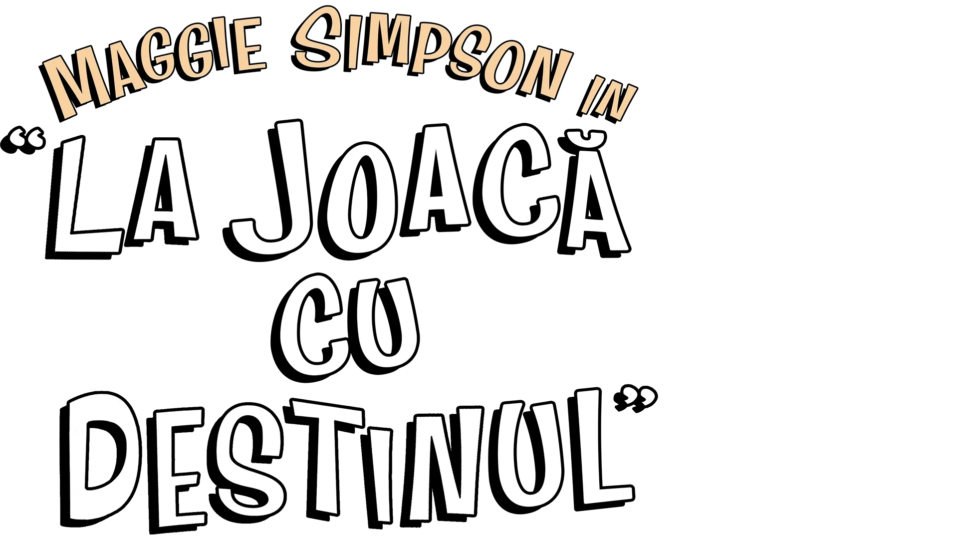 Maggie Simpson in "La Joacă Cu Destinul"