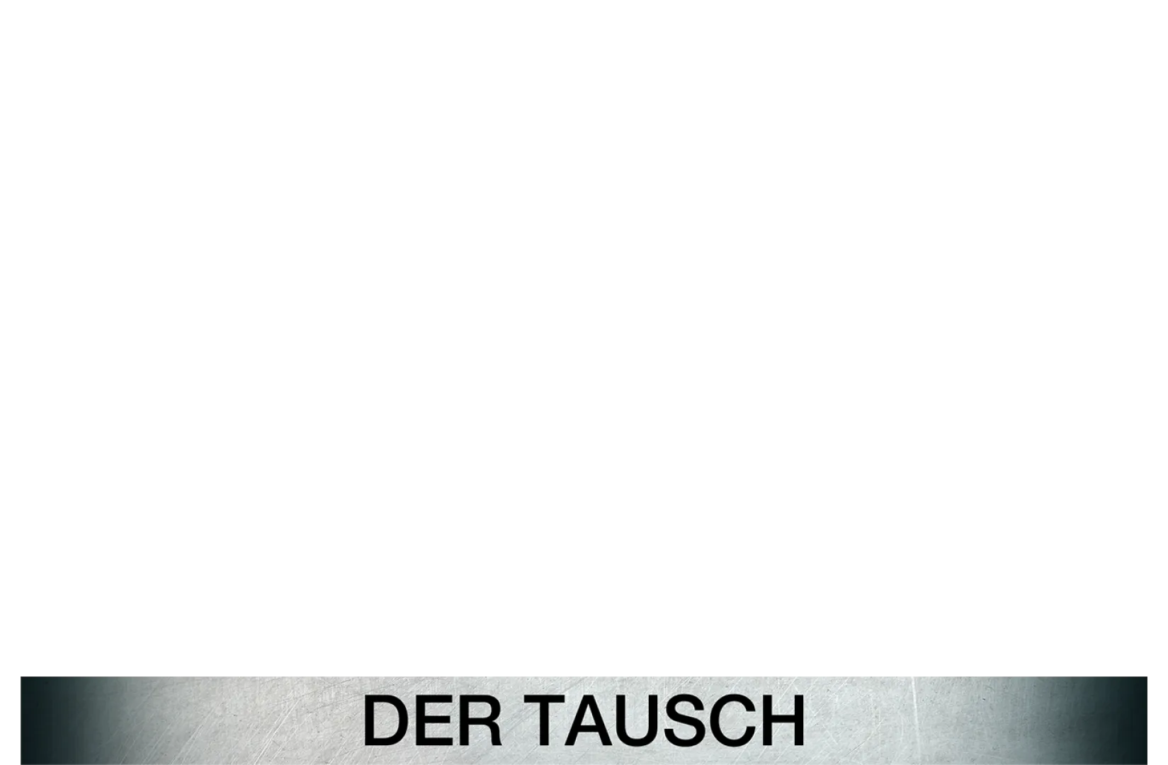 Ein starkes Team - Der Tausch