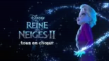 thumbnail - La Reine des neiges 2 tous en chœur