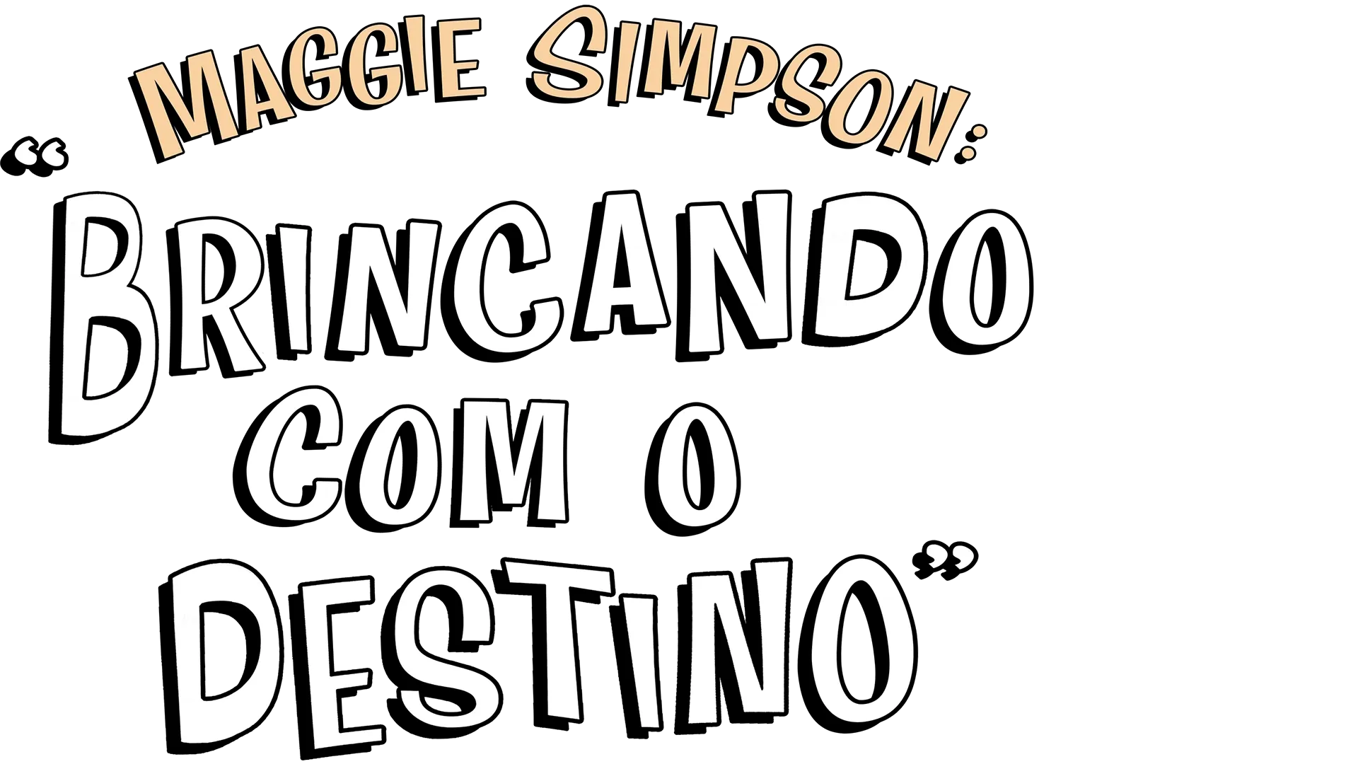 Maggie Simpson: Brincando com o Destino