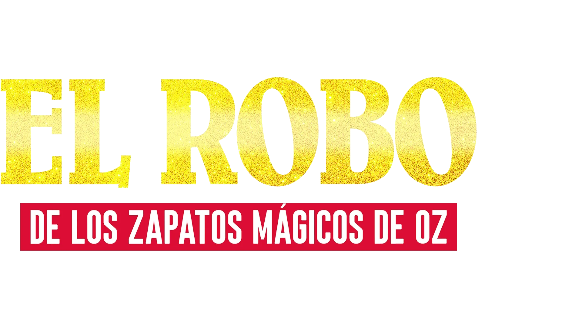 El robo de los zapatos mágicos de Oz
