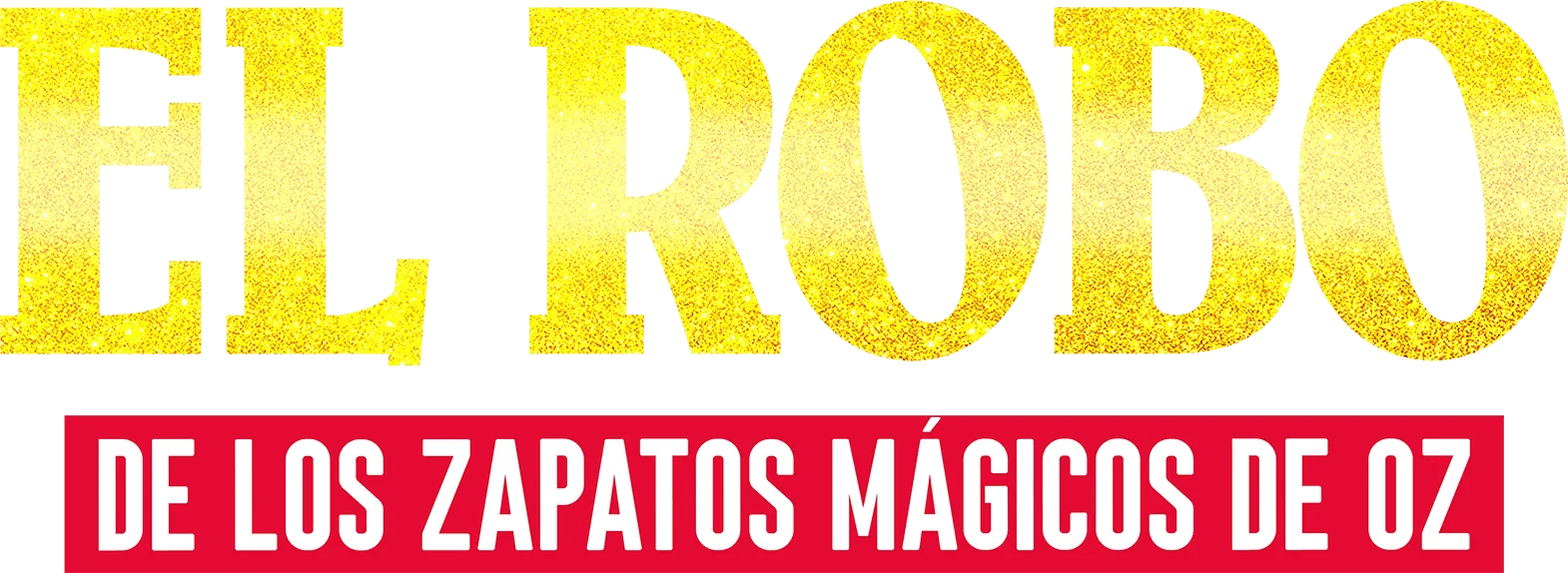 El robo de los zapatos mágicos de Oz
