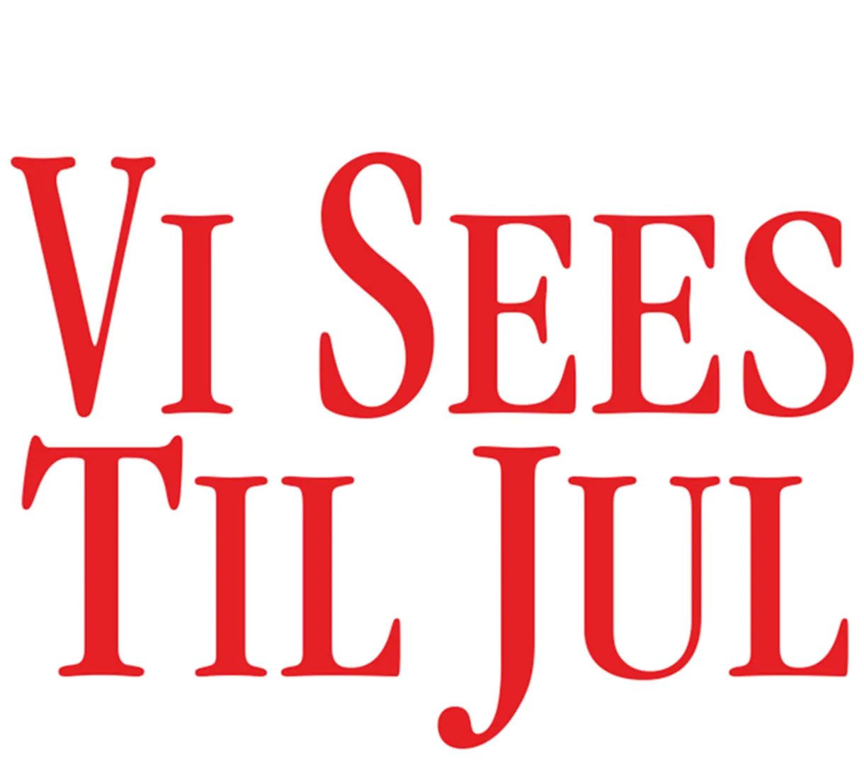 Vi sees til jul