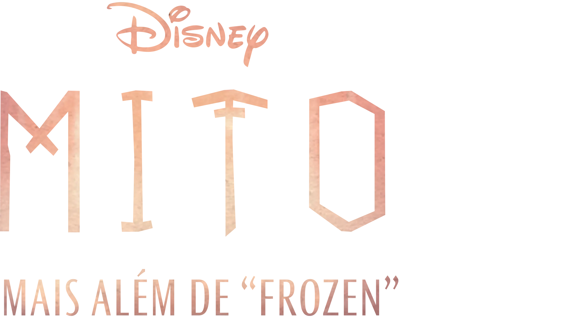 Mito: Mais Além de "Frozen"