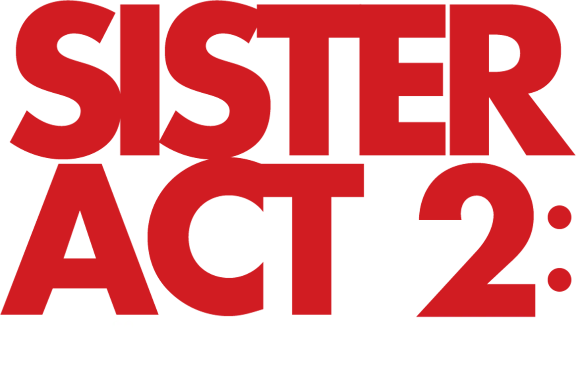 Sister Act 2 - In Göttlicher Mission