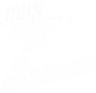 John Ruffo : avis de recherche